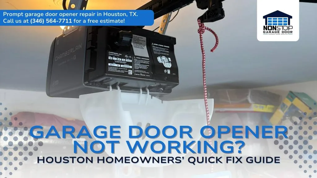 Non Stop Garage Door graphic showing a ceiling-mounted garage door opener motor, supporting a Houston homeowners’ guide for troubleshooting opener problems and repair needs