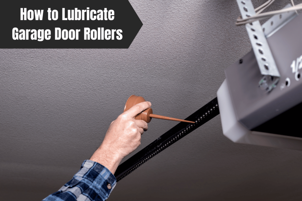 How to Lubricate Garage Door Rollers