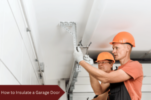 how to insulate a garage door